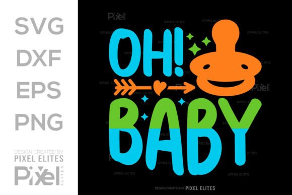 Download Oh Baby SVG Cut File, Newborn Quote - Svg Collection