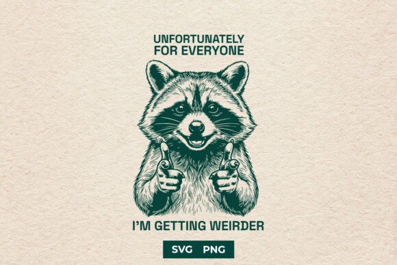 Download Unhinged Raccoon SVG PNG Meme Quote - Svg Collection