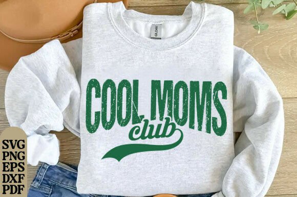 Download Cool Moms Club Graphic, Mama Club Svg - Svg Collection
